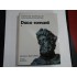    (STRAMOSII  ROMANILOR)  -  Daco - romanii  Vol.I  -  ION  MICLEA / RADU  FLORESCU   